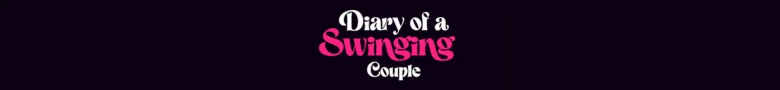 Diary of a Swinging Couple - Listen to the podcast